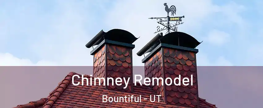  Chimney Remodel Bountiful - UT