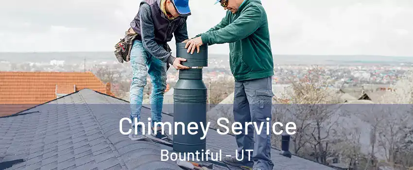  Chimney Service Bountiful - UT