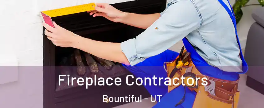  Fireplace Contractors Bountiful - UT