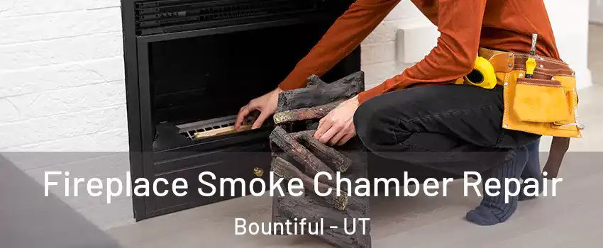  Fireplace Smoke Chamber Repair Bountiful - UT