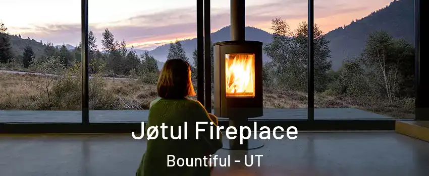  Jøtul Fireplace Bountiful - UT
