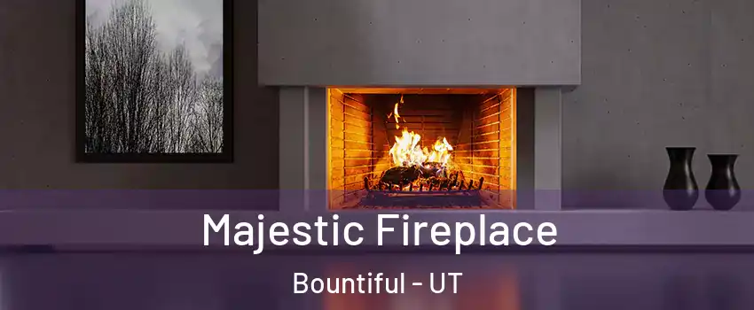  Majestic Fireplace Bountiful - UT
