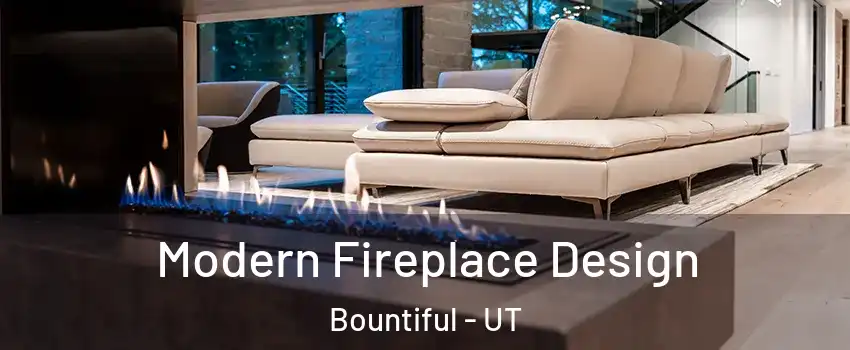  Modern Fireplace Design Bountiful - UT