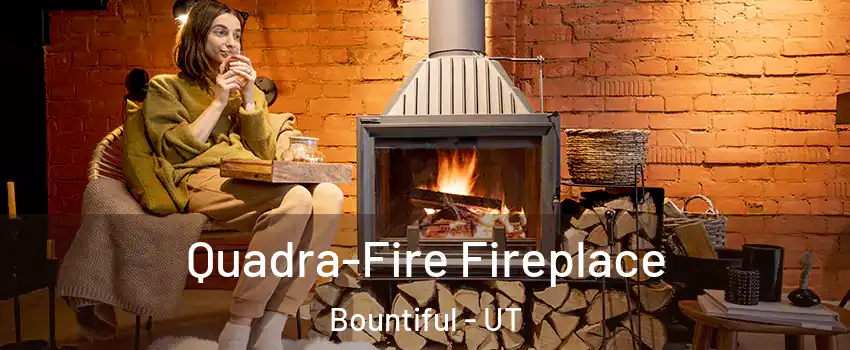  Quadra-Fire Fireplace Bountiful - UT