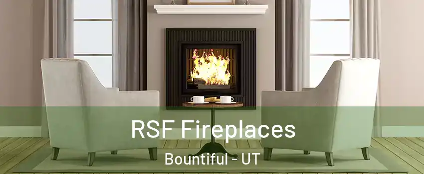  RSF Fireplaces Bountiful - UT
